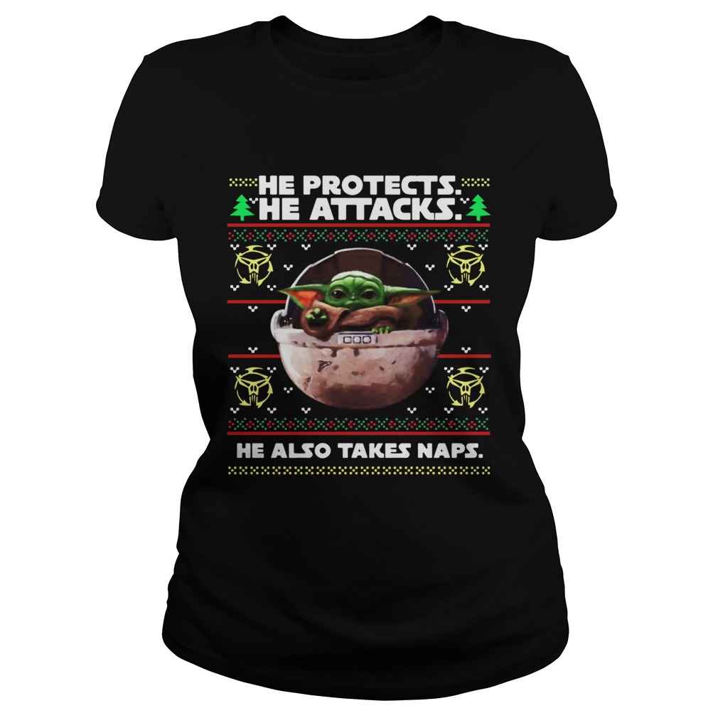 He protects he attacks he also takes naps ugly christmas Baby Yoda Classic Ladies