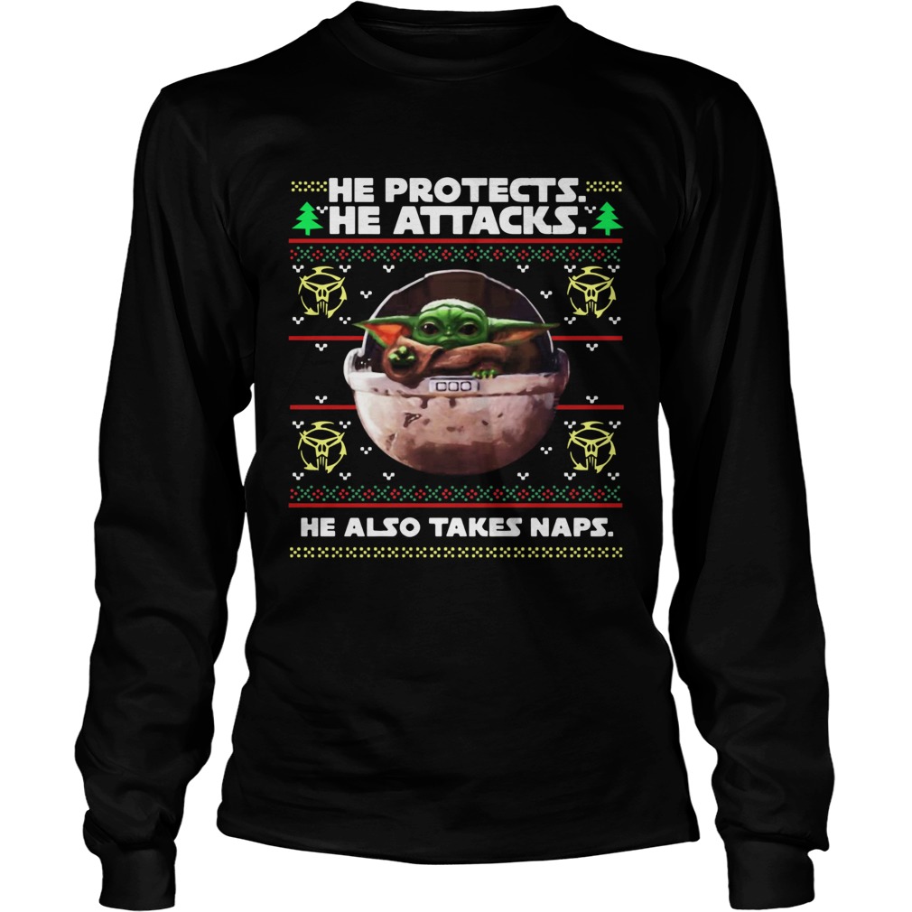 He protects he attacks he also takes naps ugly christmas Baby Yoda LongSleeve