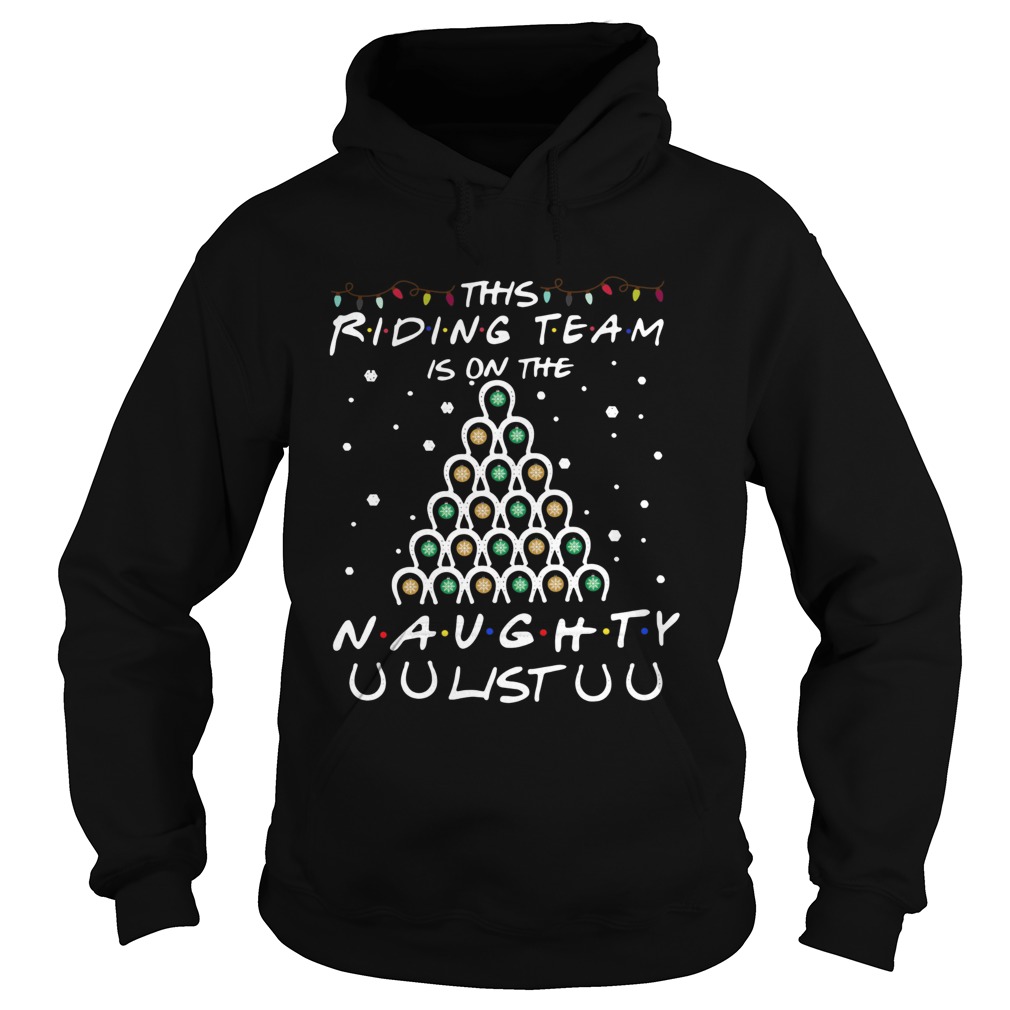 Horseshoe This Riding Team Is On The Naughty List Christmas Hoodie