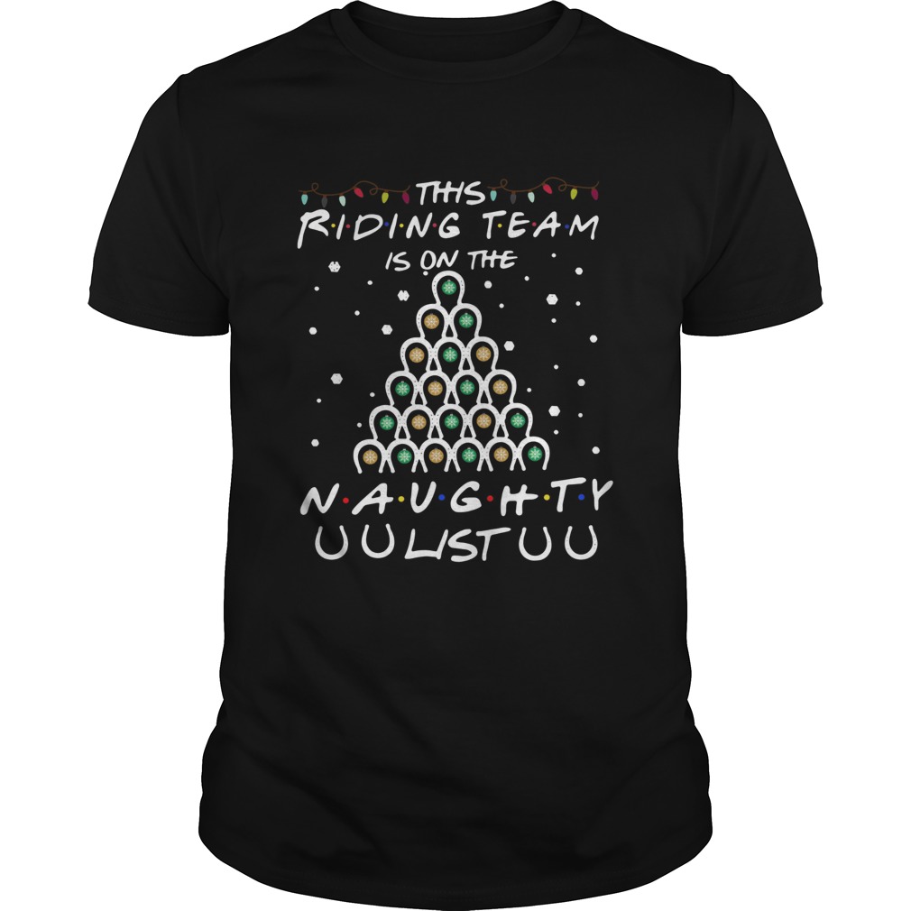 Horseshoe This Riding Team Is On The Naughty List Christmas shirt