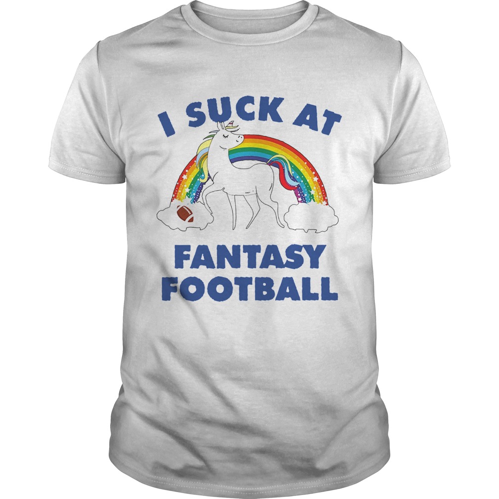 I Suck At Fantasy Football shirt