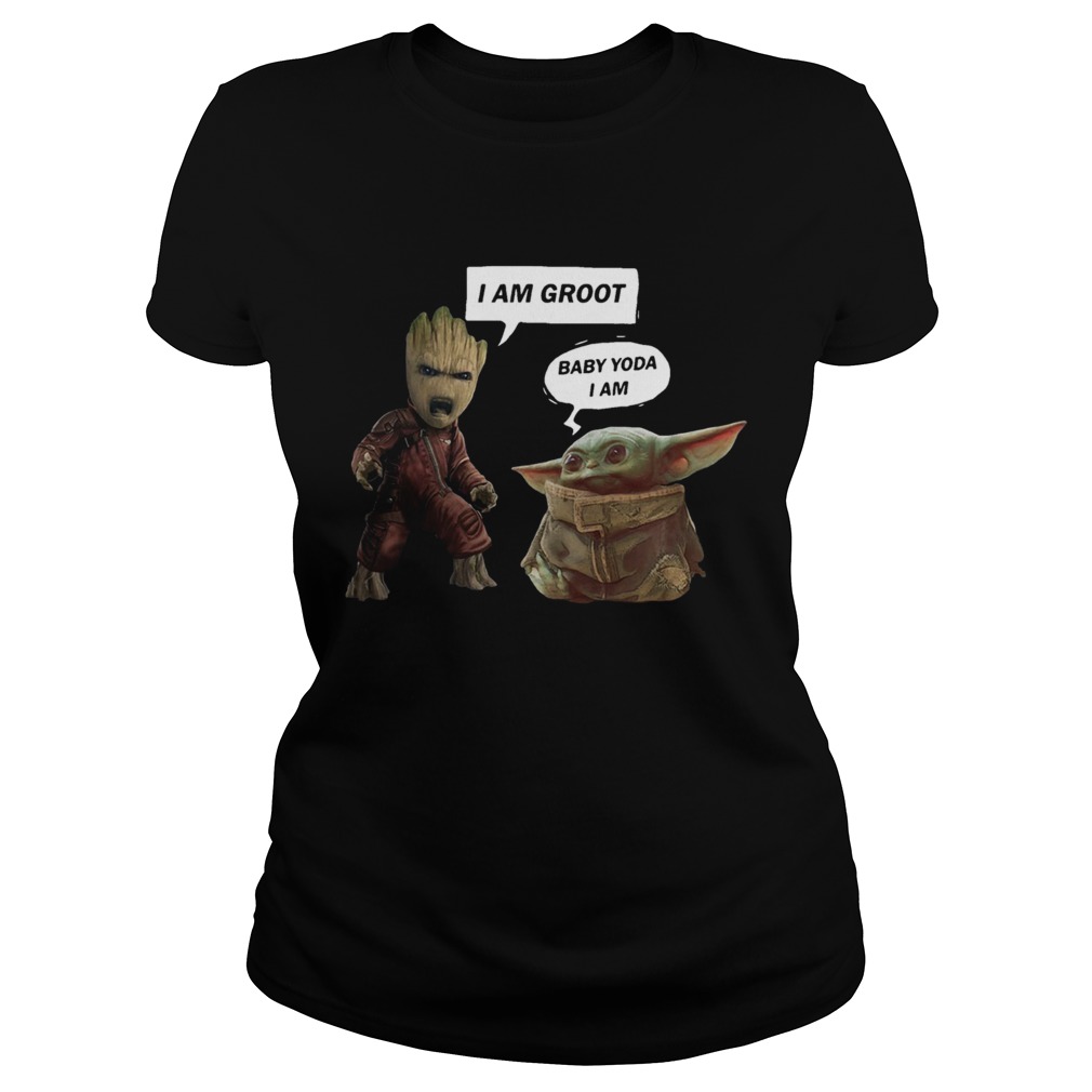 I am Groot and Baby Yoda I am Classic Ladies