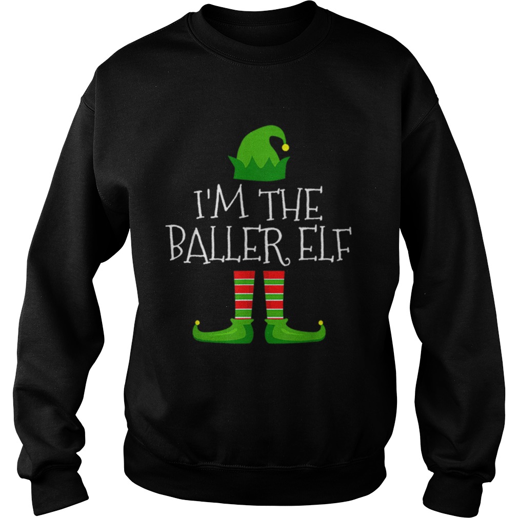 Im The Baller Elf Family Matching Christmas Pajama Sweatshirt