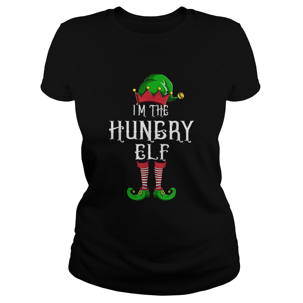 Im The Hungry Elf Matching Family Group Christmas Classic Ladies