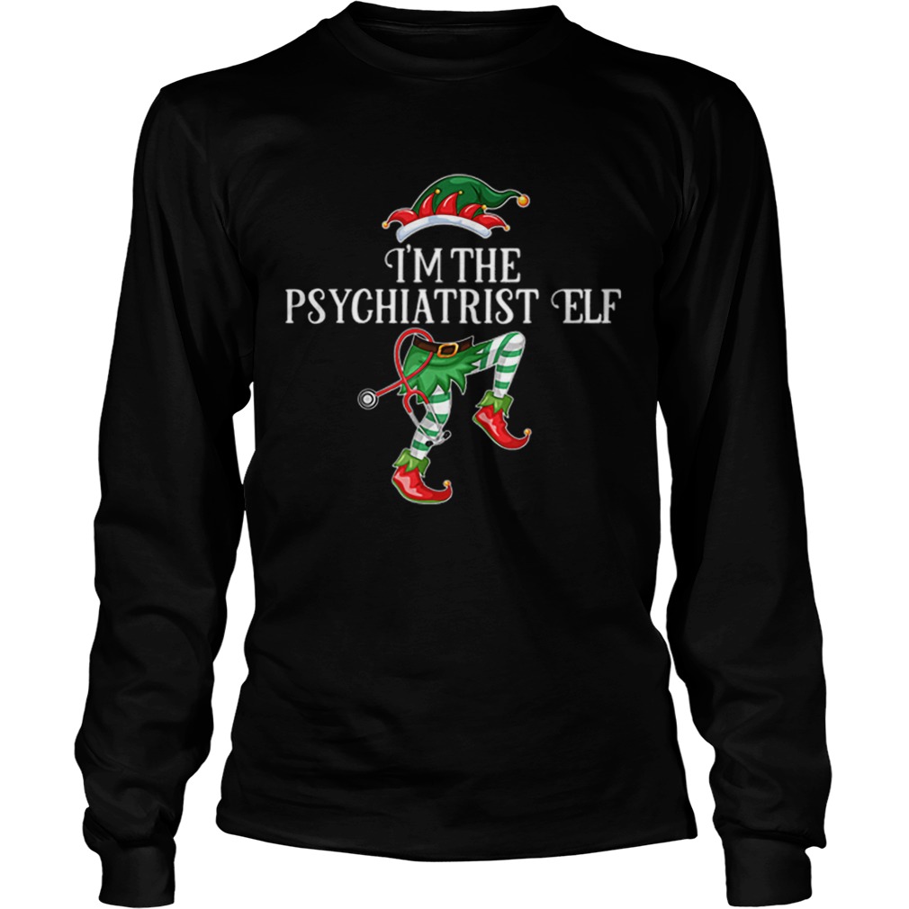Im the Psychiatrist Elf Christmas Matching Medical Staff LongSleeve