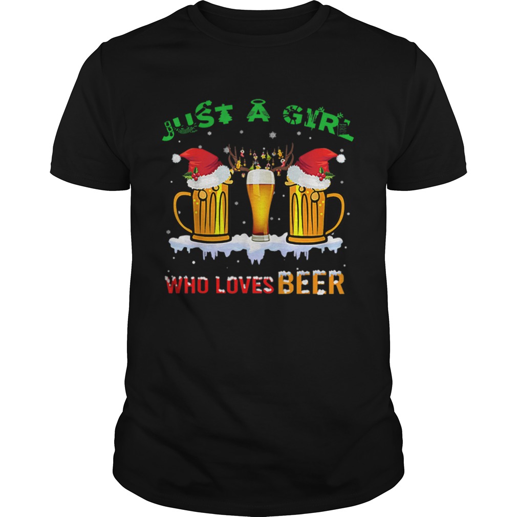 Just A Girl Who Loves Beer Christmas shirt