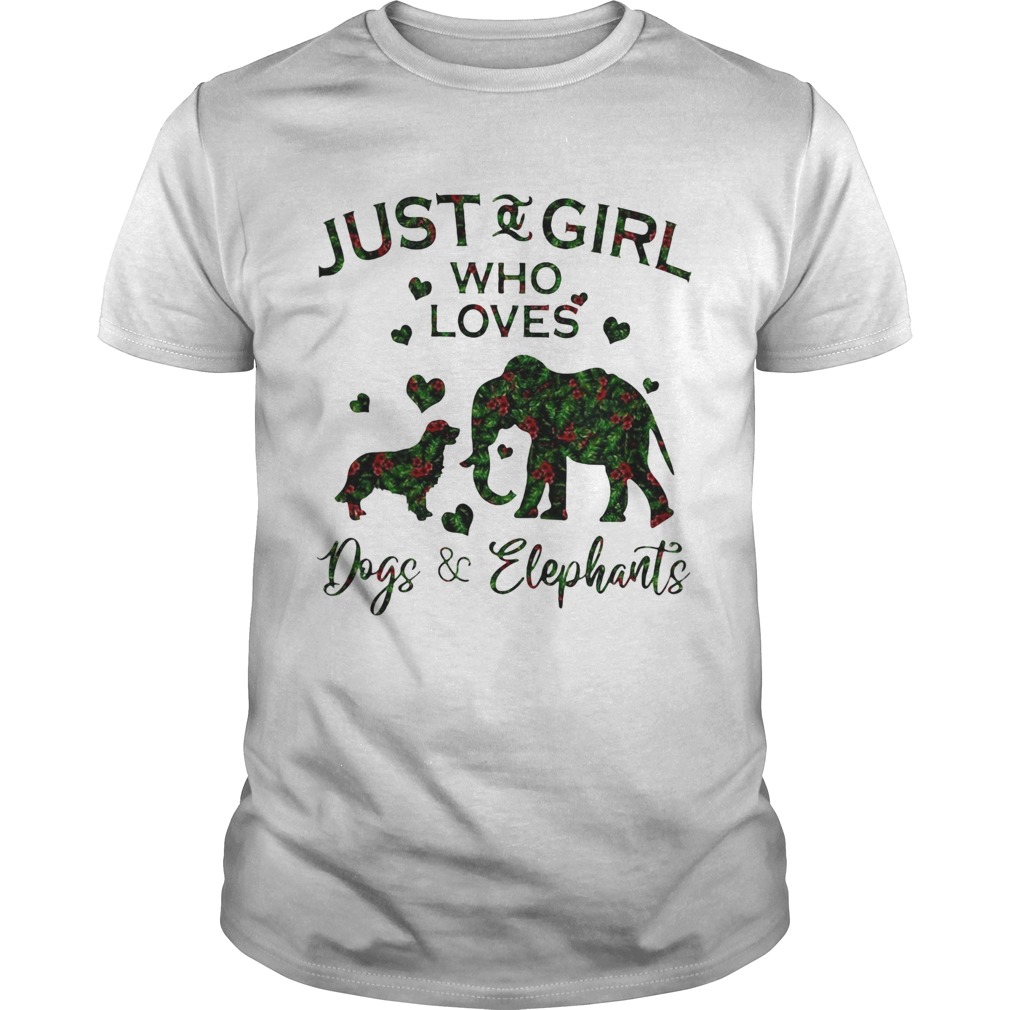 Just A Girl Who Loves Dog And Elephants shirt