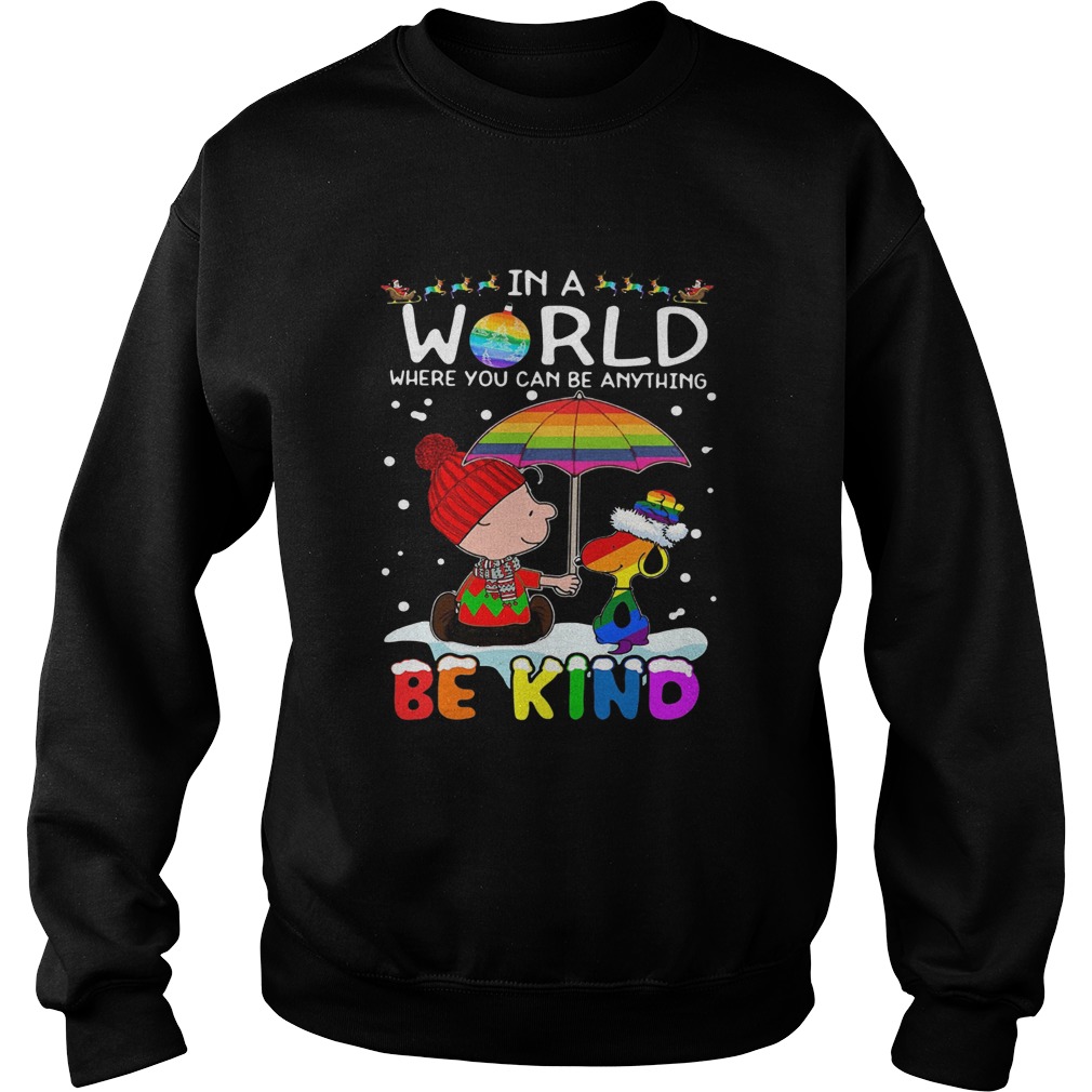 LGBT Charlie Brown And Snoopy In A World Where You Can Be Anything Be Kind Christmas Sweatshirt