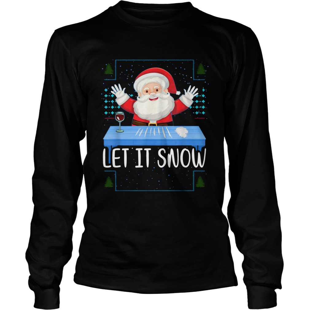 Let It Snow Santa Cocaine LongSleeve