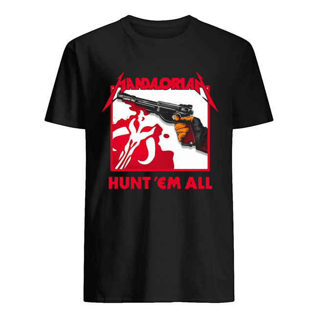 Mandalorian HUNT ‘EM ALL shirt