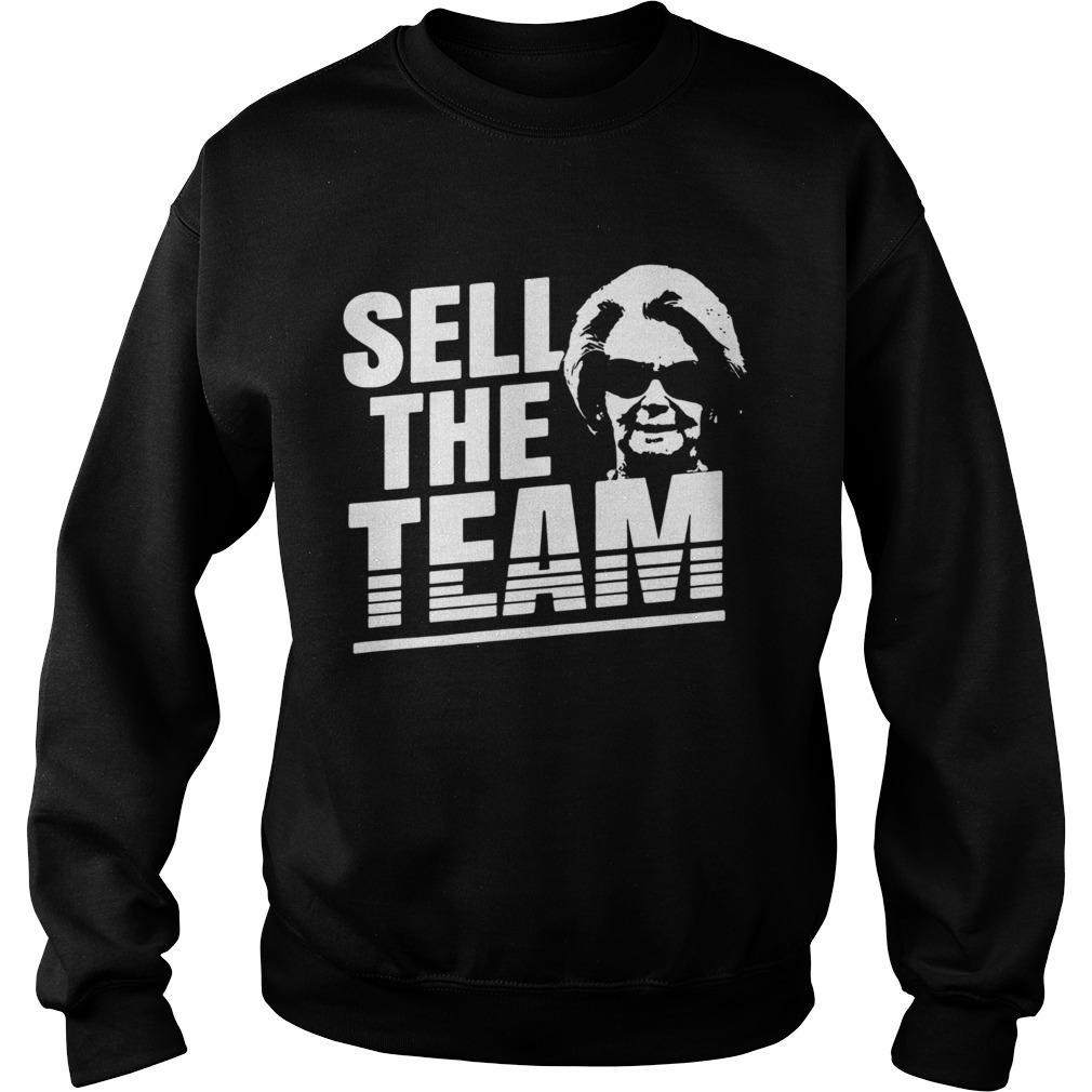Martha Ford Sell The Team Sweatshirt