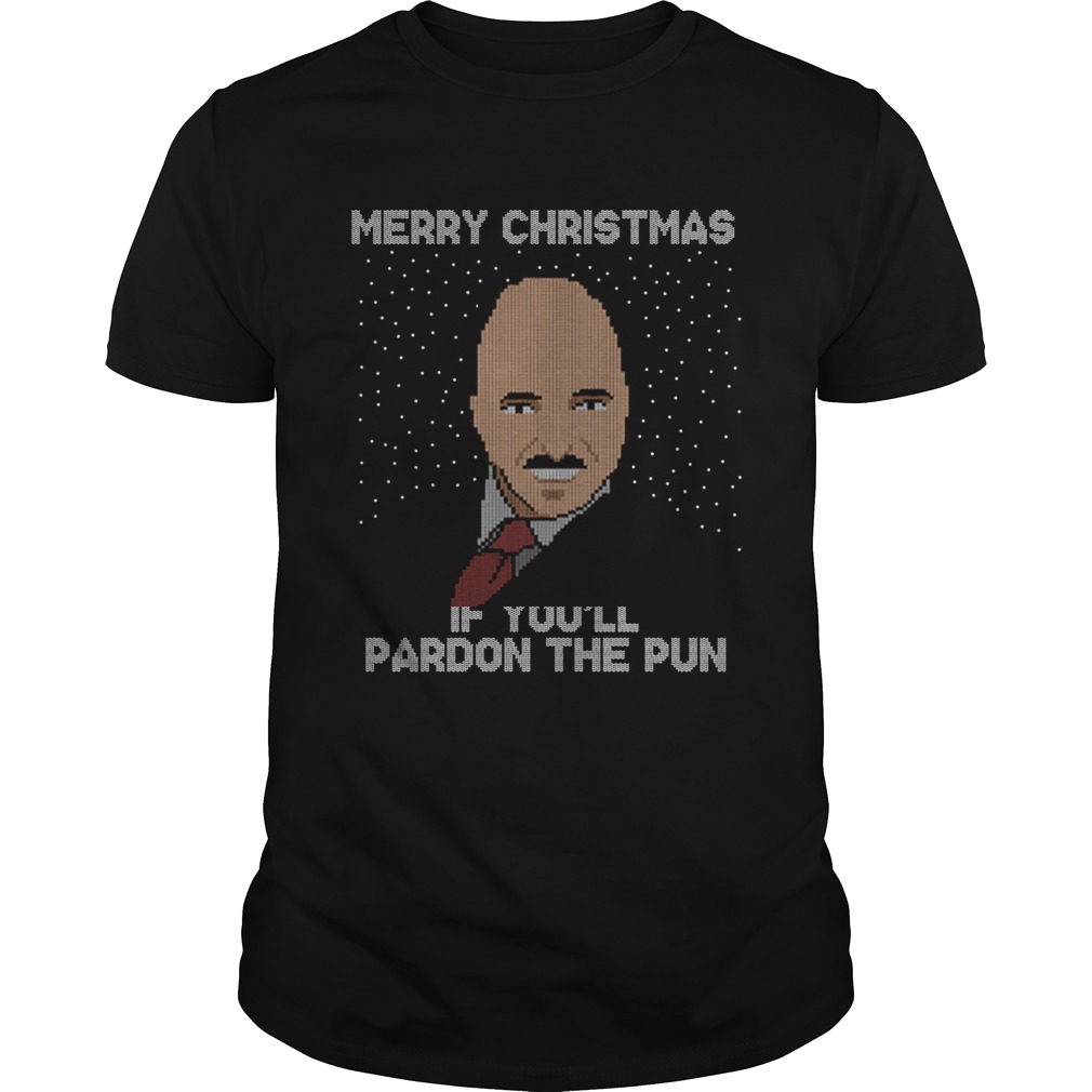 Merry Christmas If Youll Pardon The Pun Christmas Shirt
