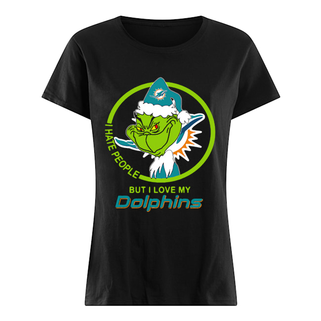 Miami Dolphins NFL Christmas Grinch Santa I Hate People But I Love My Dolphins Classic Women's T-shirt