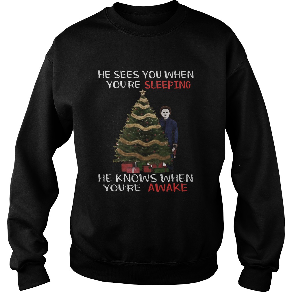 Michael Myers Christmas Tree He Knows When Youre Awake Christmas Sweatshirt