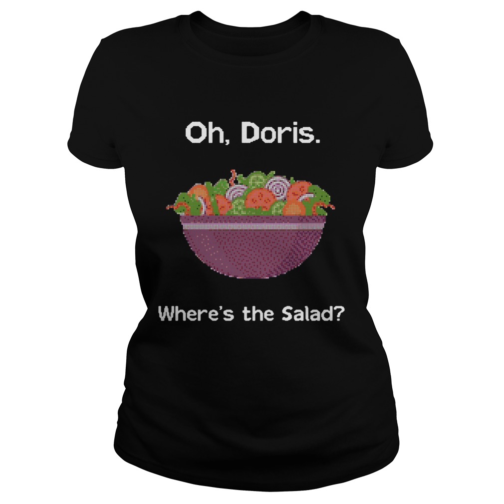 Oh doris wheres the Salad Classic Ladies