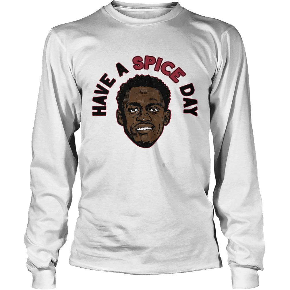 Pascal Siakam have a Spice day LongSleeve