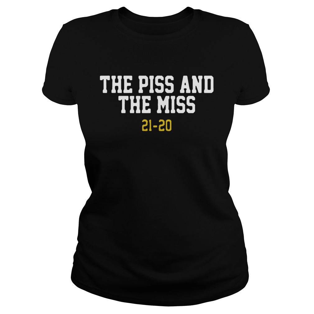 Piss and Miss Classic Ladies
