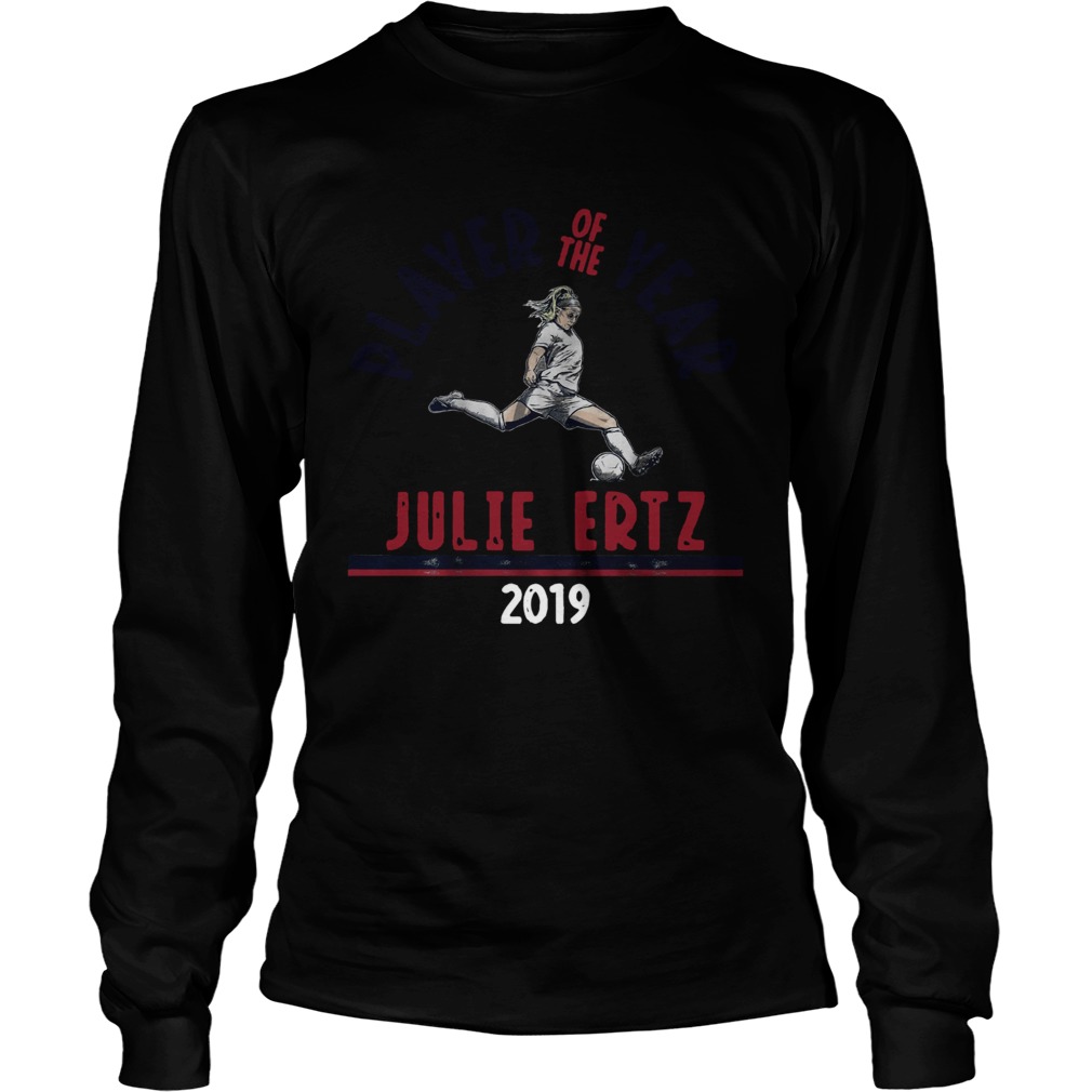 Player of the years Julie Ertz 2019 LongSleeve