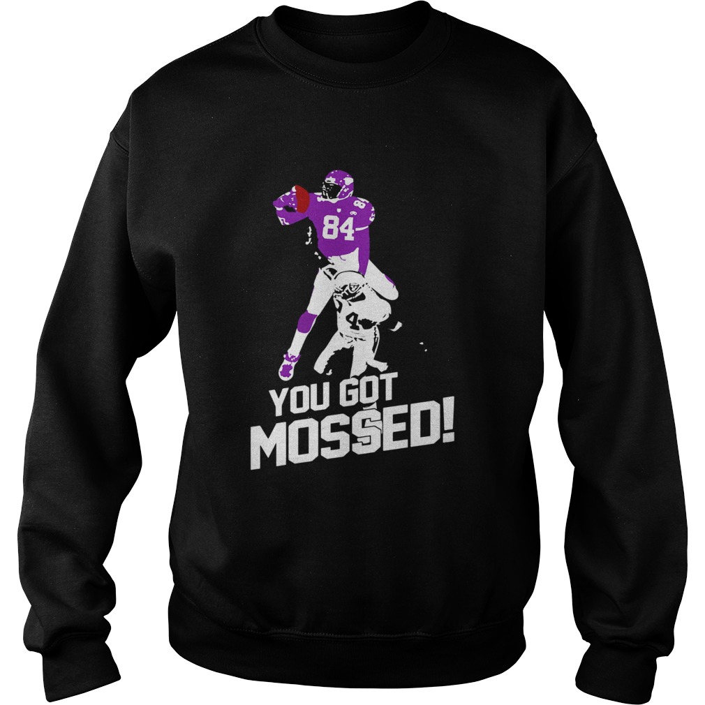 Randy Moss You Got Mossed Sweatshirt