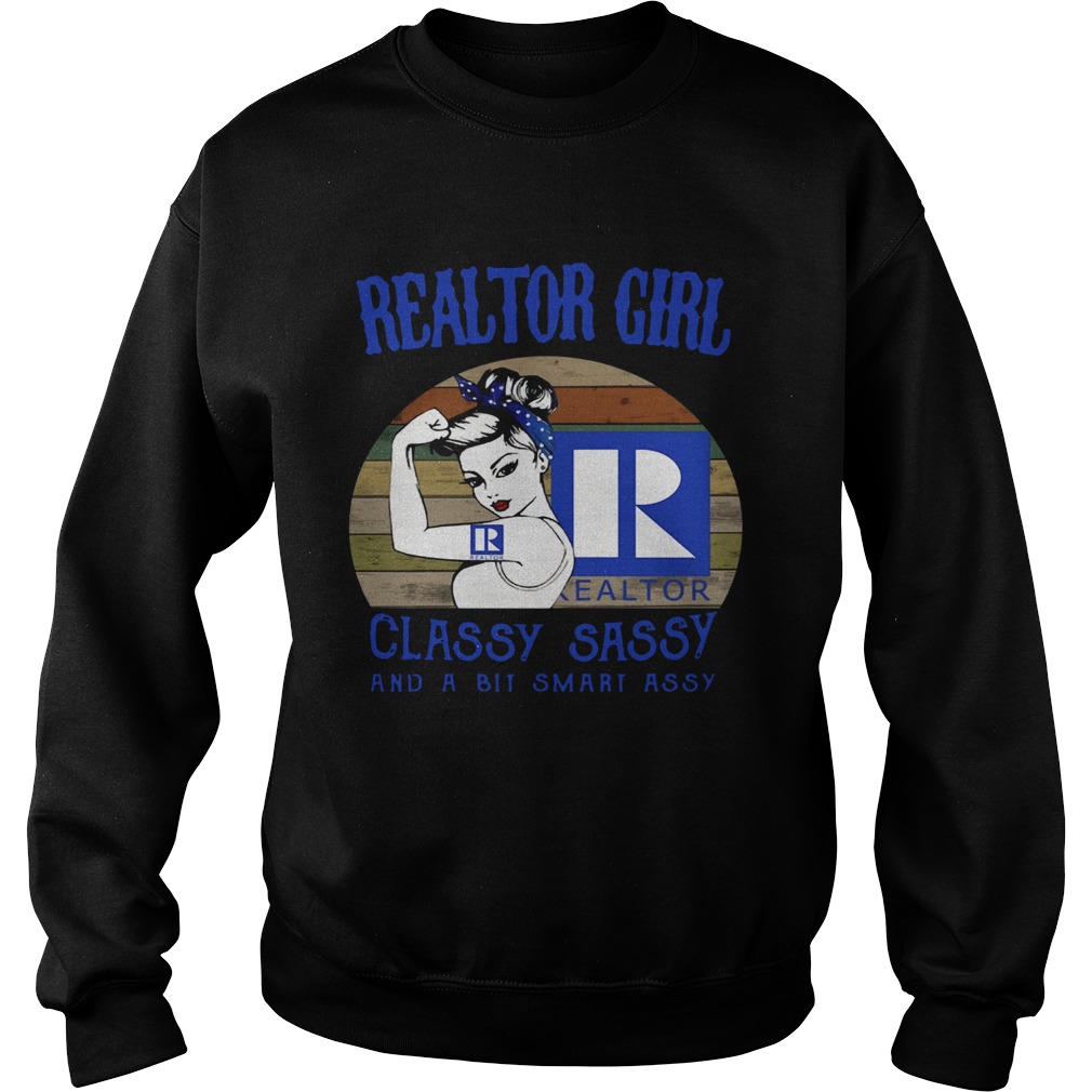Realtor Girl Classy Sassy And A Bit Smart Assy Sweatshirt