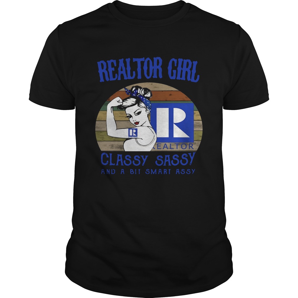 Realtor Girl Classy Sassy And A Bit Smart Assy shirt