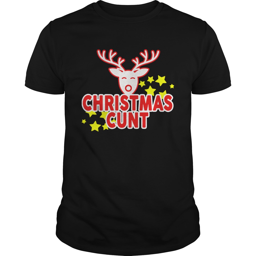 Reindeer Christmas Cunt shirt