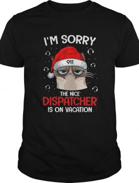 Santa Grumpy Cat 911 Im sorry the nice dispatcher is on vacation shirt