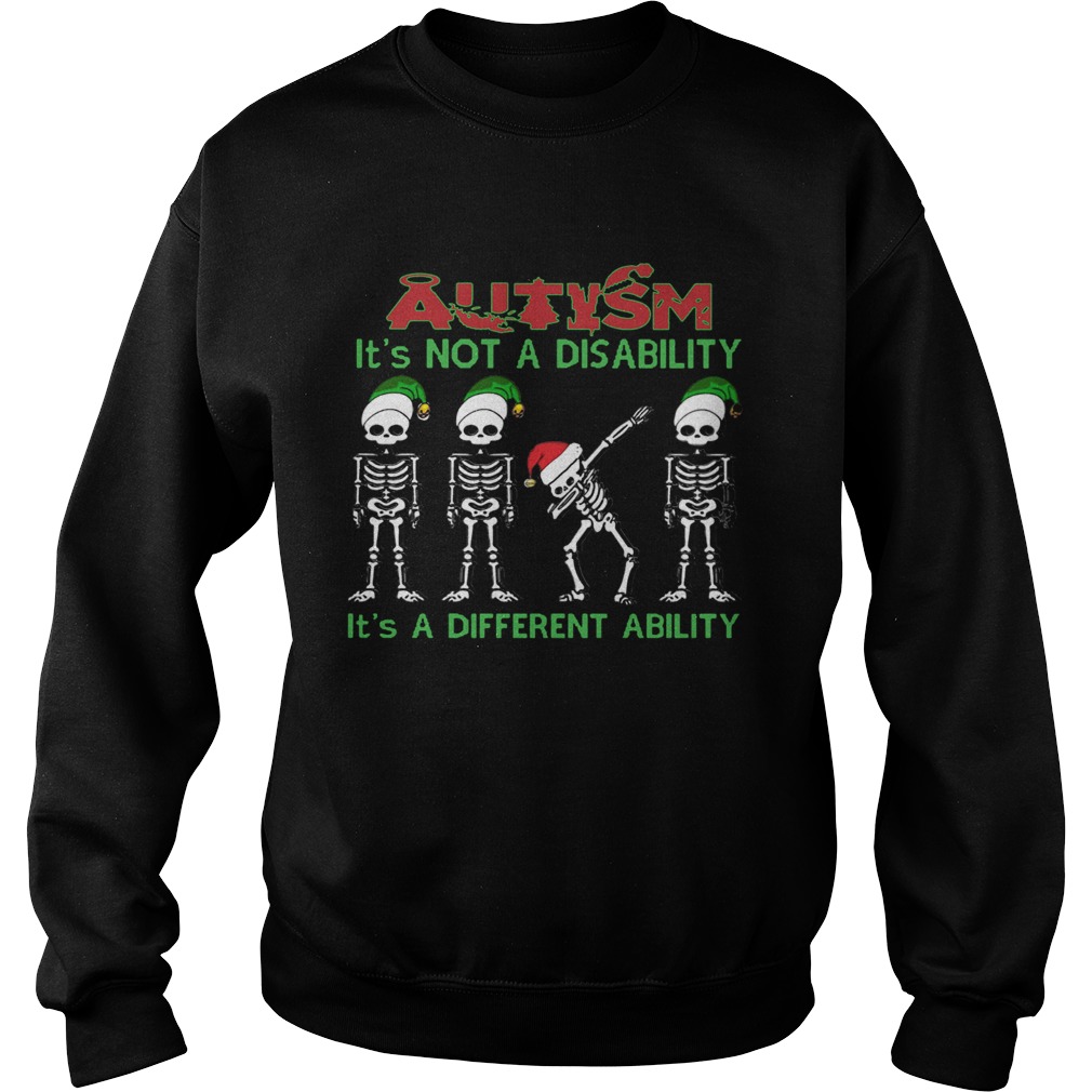 Santa Skeleton autism its not a disability its a different ability christmas Sweatshirt