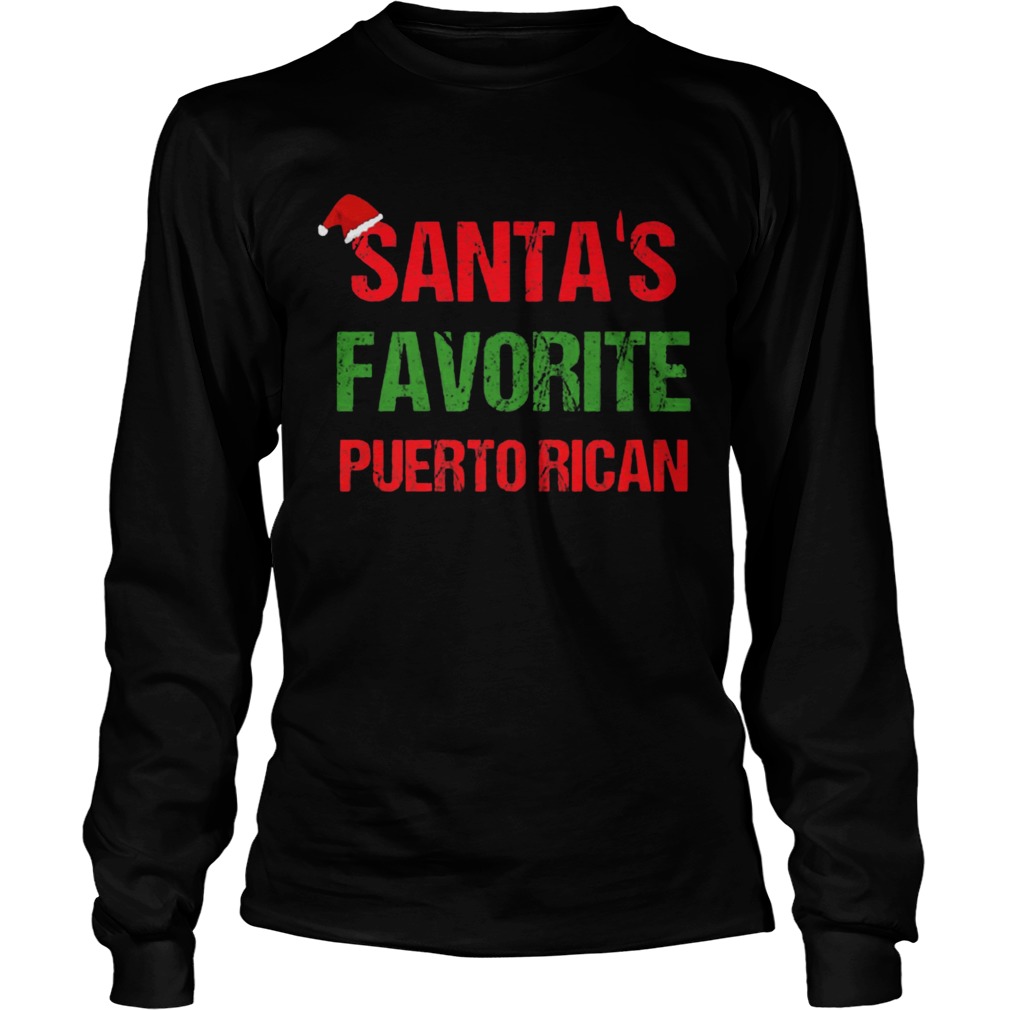 Santas Favorite Puerto Rican Funny Ugly Christmas LongSleeve