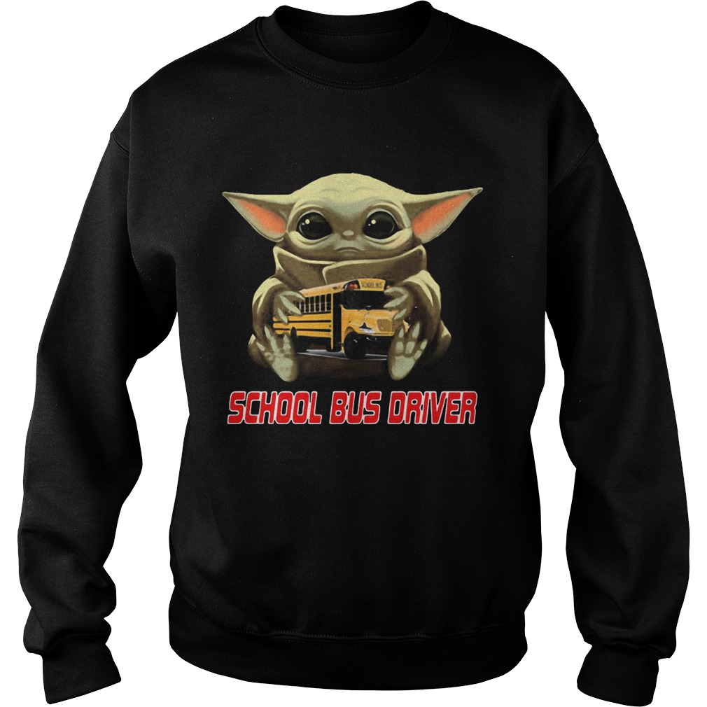 Star Wars Baby Yoda Hug School Bus Driver Sweatshirt