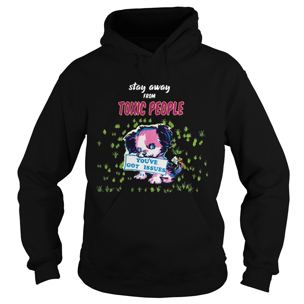 Stay Away From Toxic People Hoodie