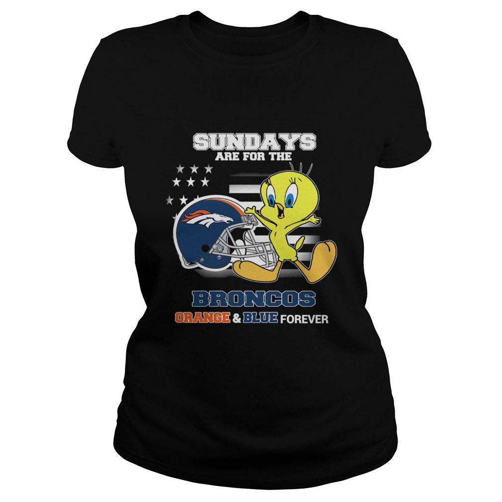 Sundays Are The Broncos Orange And Blue Forever Veteran Classic Ladies