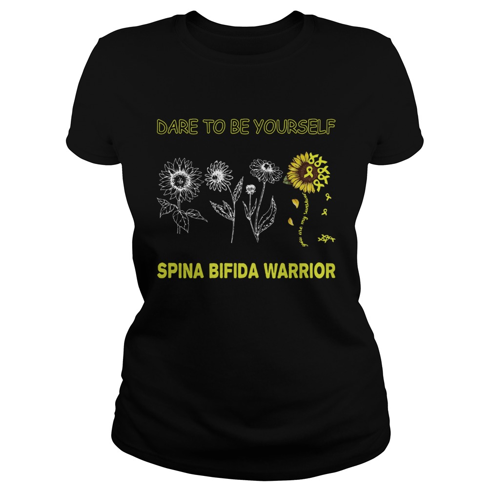 Sunflowers dare to be yourself spina bifida warrior Classic Ladies