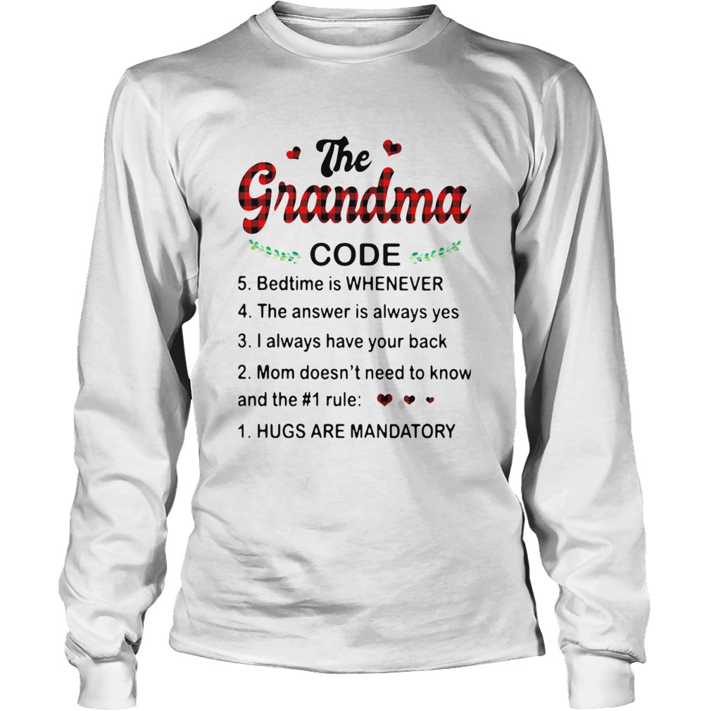 The Grandma Code Hugs Are Mandatory LongSleeve