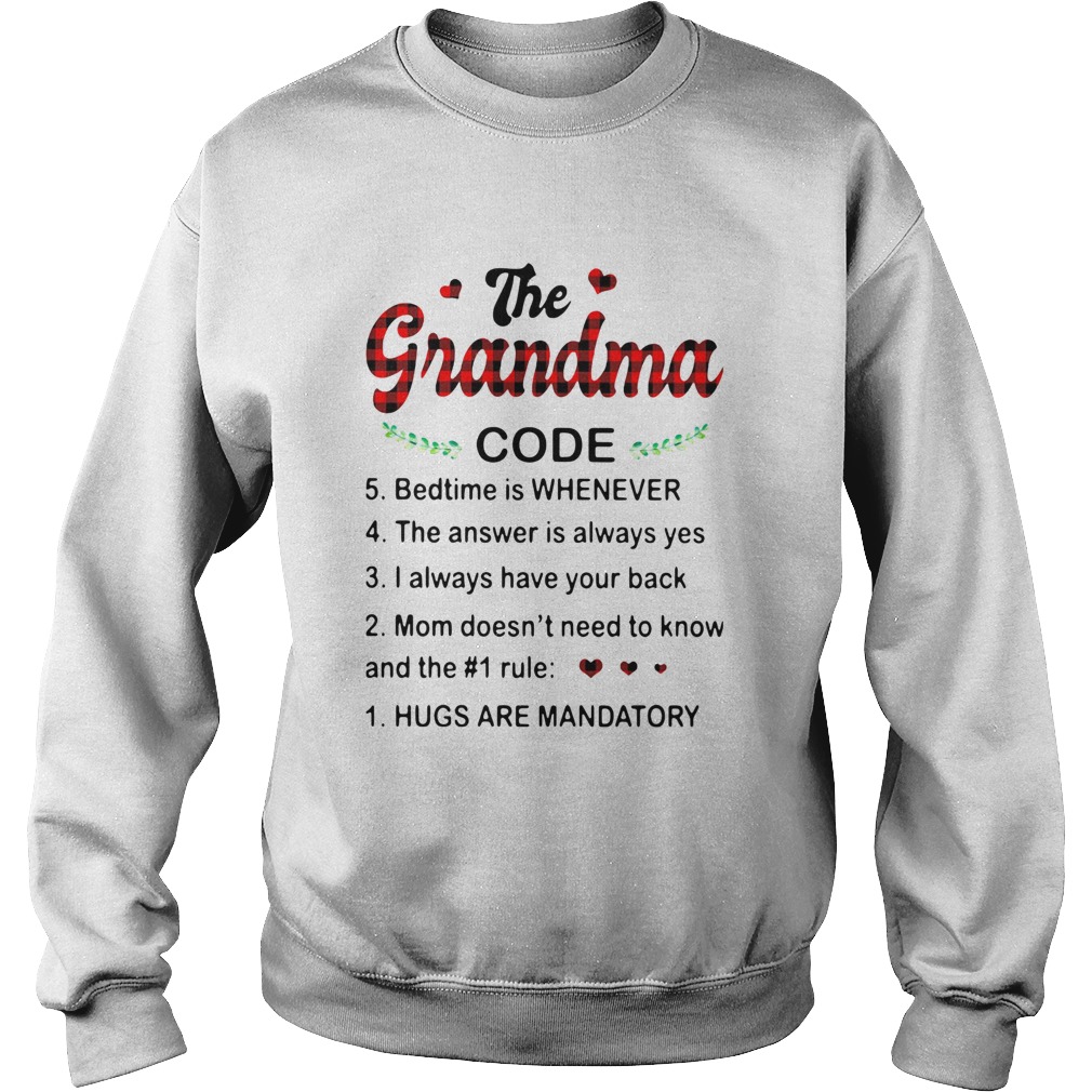 The Grandma Code Hugs Are Mandatory Sweatshirt