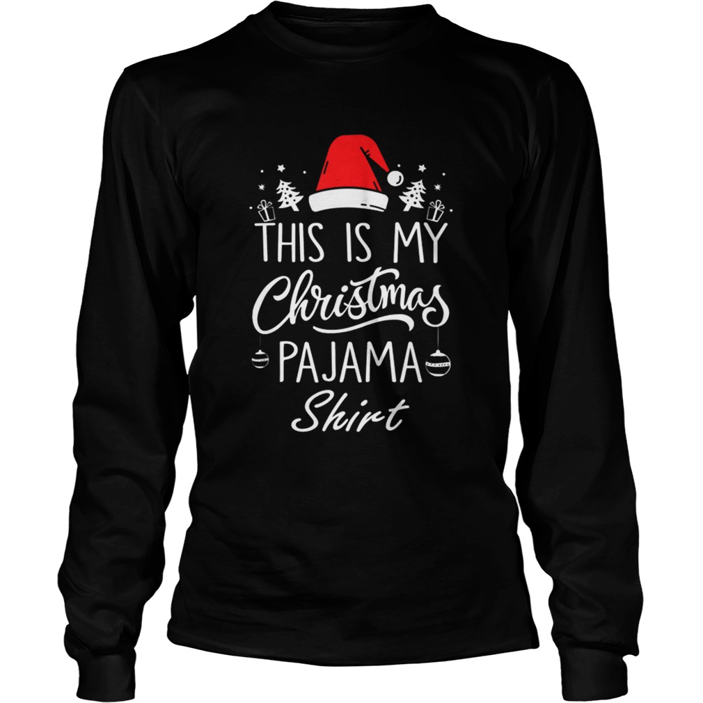 This is My Christmas Pajama LongSleeve