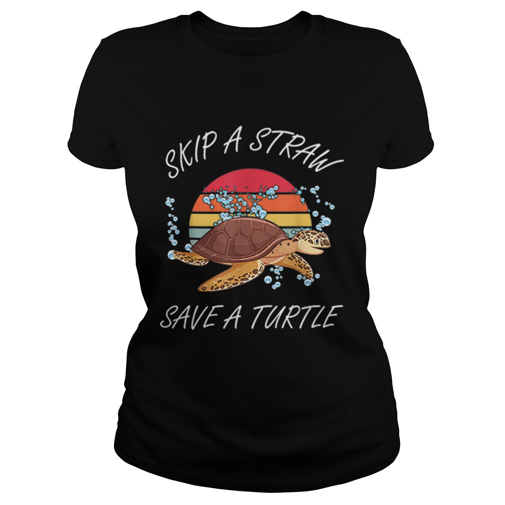 Vintage Skip A Straw Save A Turtle Classic Ladies