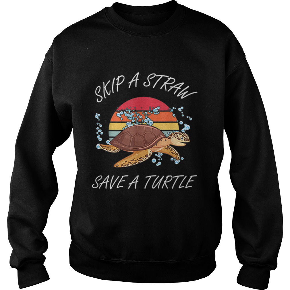 Vintage Skip A Straw Save A Turtle Sweatshirt