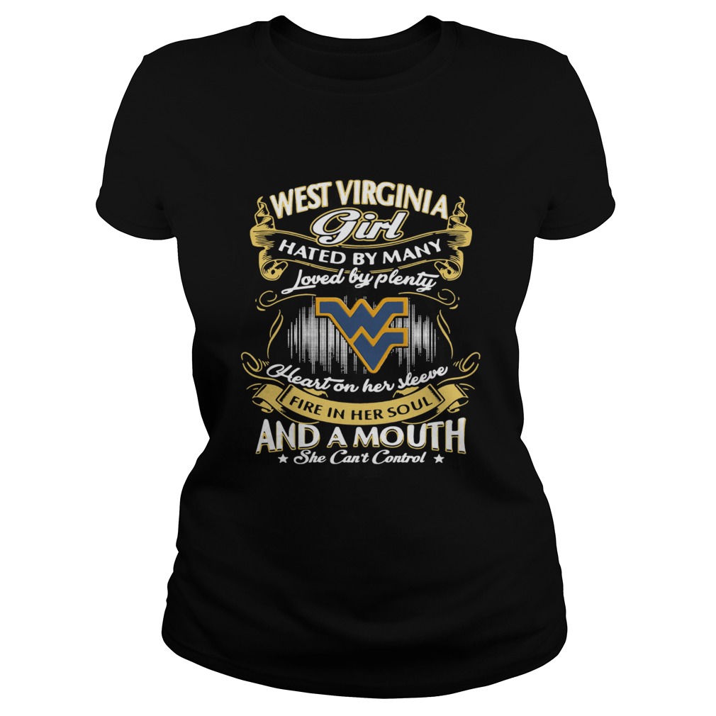 West Virginia girl Hated By Many Loved By Plenty Heart On Her Sleeve Fire In Her Soul And A Mouth S Classic Ladies
