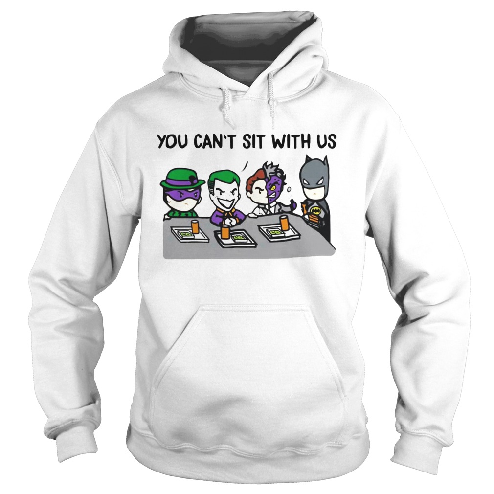 You cant sit with us Joker and Bat man Hoodie
