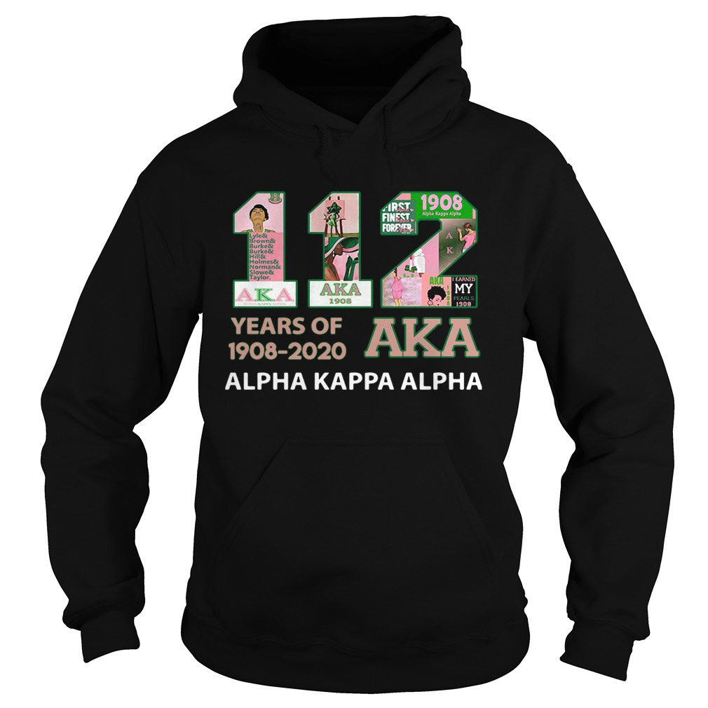 112 Years Of 19082020 Aka Alpha Kappa Alpha Hoodie