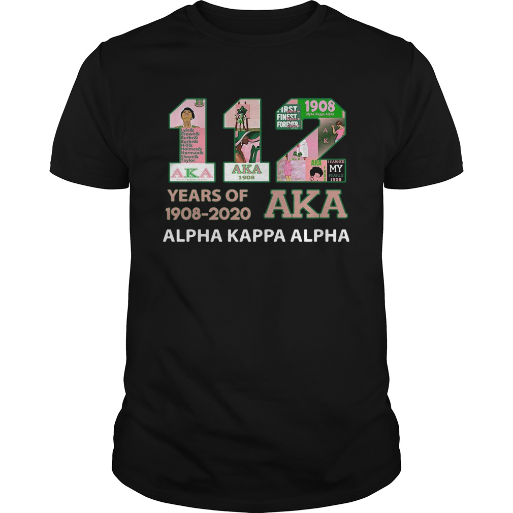 112 Years Of 19082020 Aka Alpha Kappa Alpha shirt