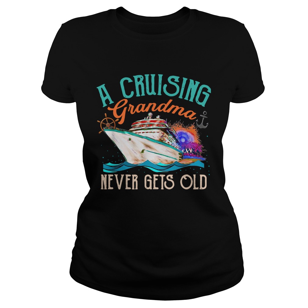 A Cruising Grandma Never Gets Old Classic Ladies