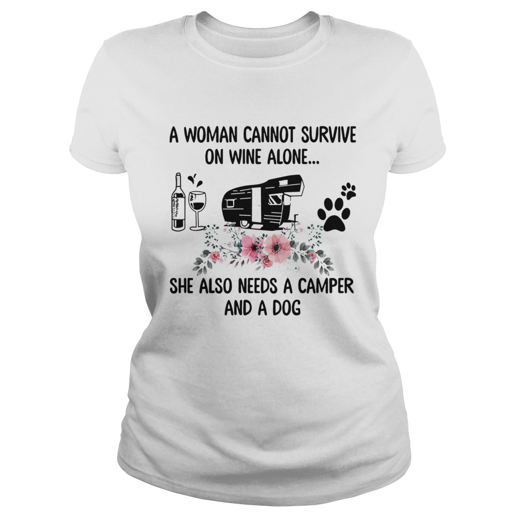 A Woman Cannot Survive On Wine Alone She Also Needs A Camper And A Dog Classic Ladies