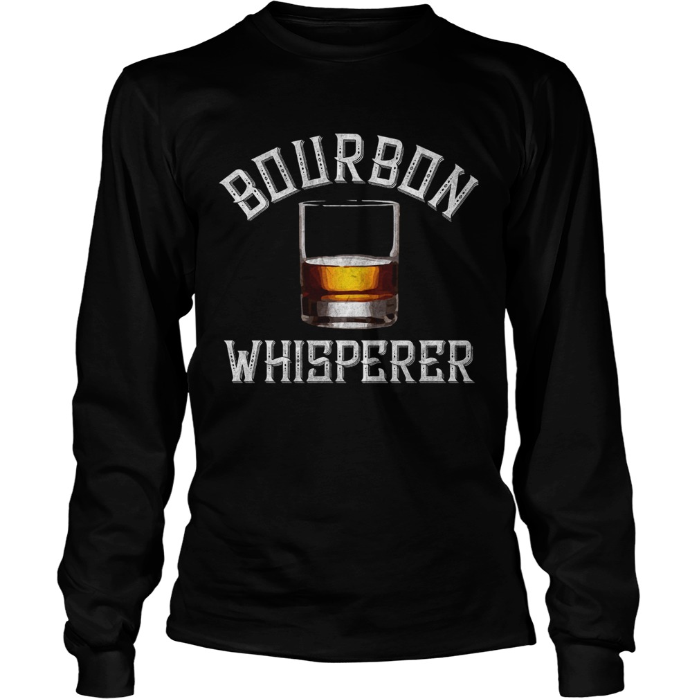 Bourbon Whisperer Whiskey Sayings Drinking LongSleeve