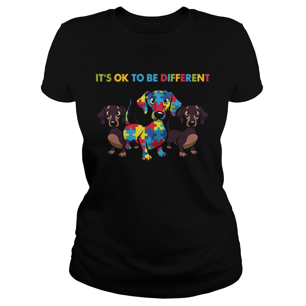 Dachshund Autism Its Ok To Be Different Classic Ladies