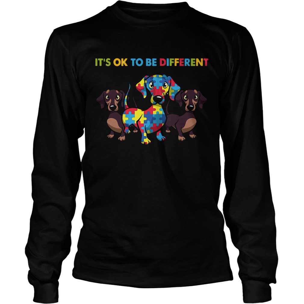 Dachshund Autism Its Ok To Be Different LongSleeve