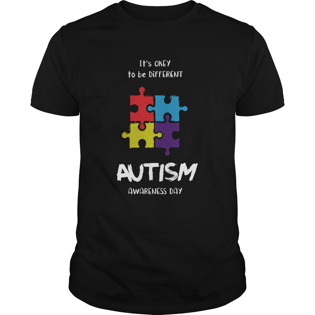 Its okay to be different Autism Awareness day shirt