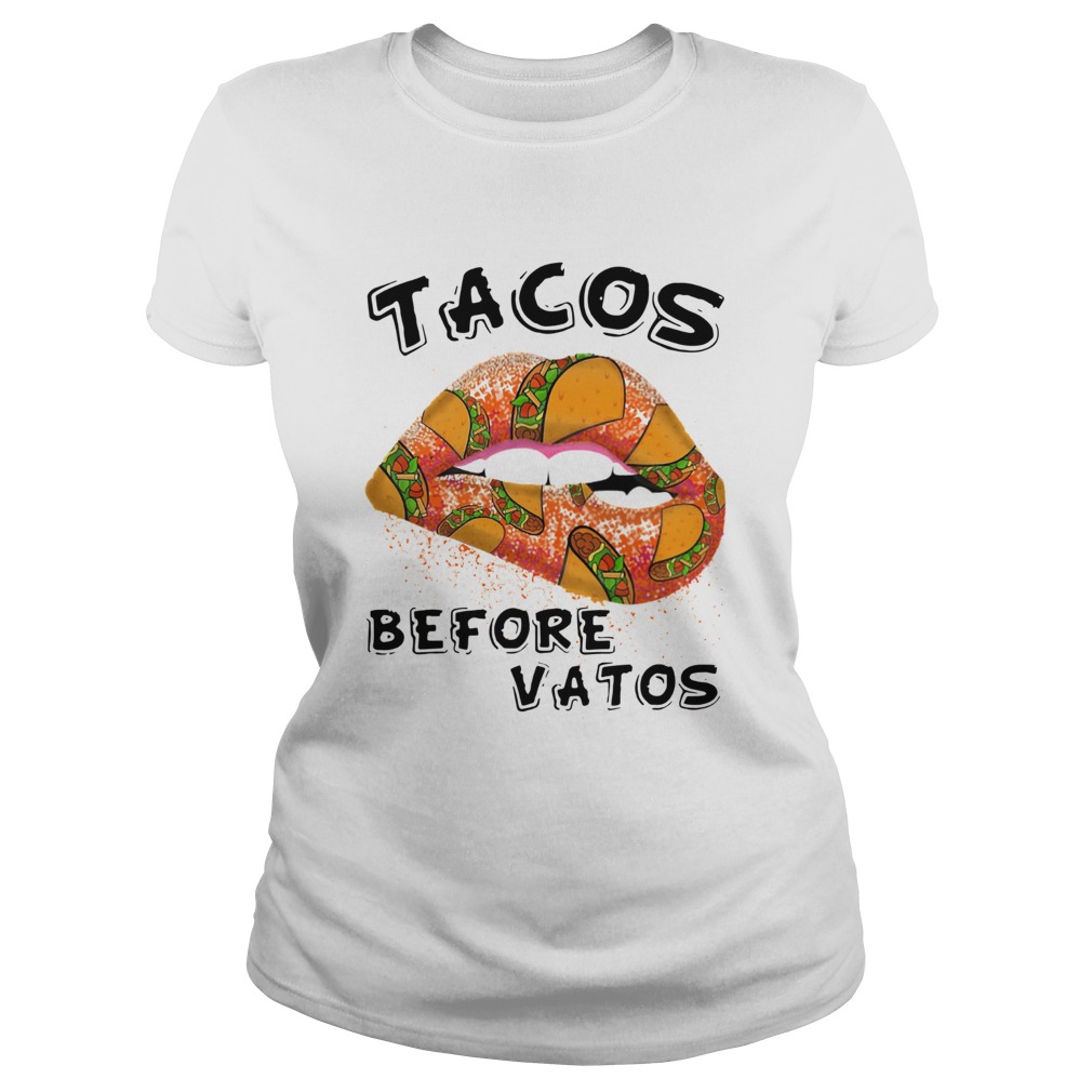 Lips Tacos before Vatos Classic Ladies