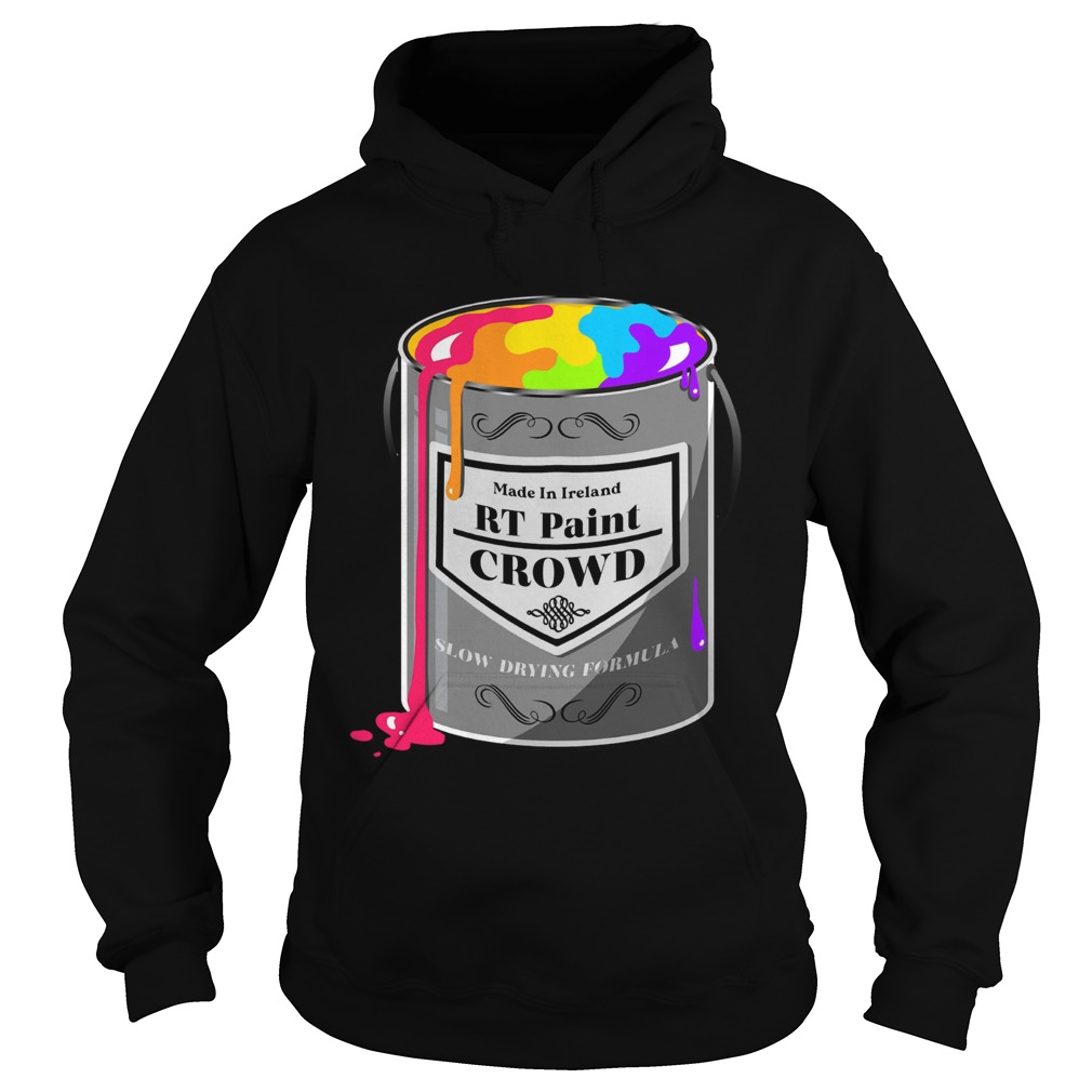 Made In Ireland Rt Paint Crowd Slow Drying Formula Hoodie